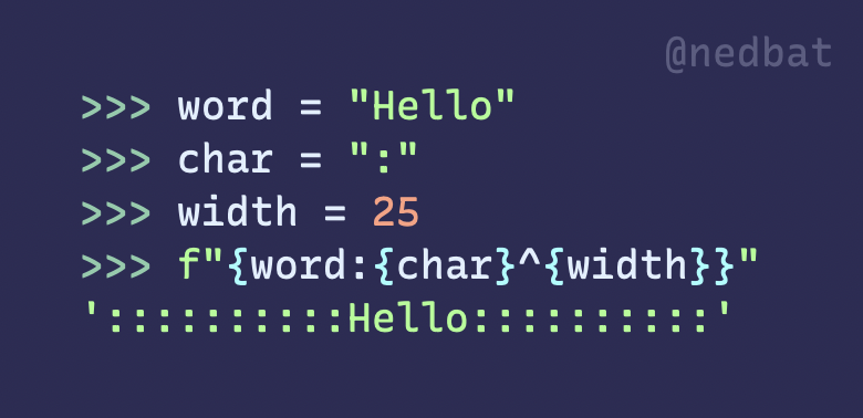 nedbat's tweet photo. Also: you can also use variables (or expressions?!) for the formatting information!
More details and explanation at https://t.co/ByodBdtpXm by @the_compiler https://t.co/2w65ldd9ud