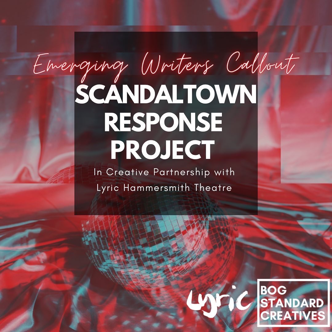 BogCreatives's tweet photo. 💥OPPORTUNITY FOR EMERGING WRITERS💥

We are seeking 10 emerging writers based in West London to join us in a playwriting project in response to Mike Bartletts #Scandaltown, directed by Rachel O’Riordan. This project is being ran in creative partnership with @lyrichammersmith https://t.co/BvNh8CxghE