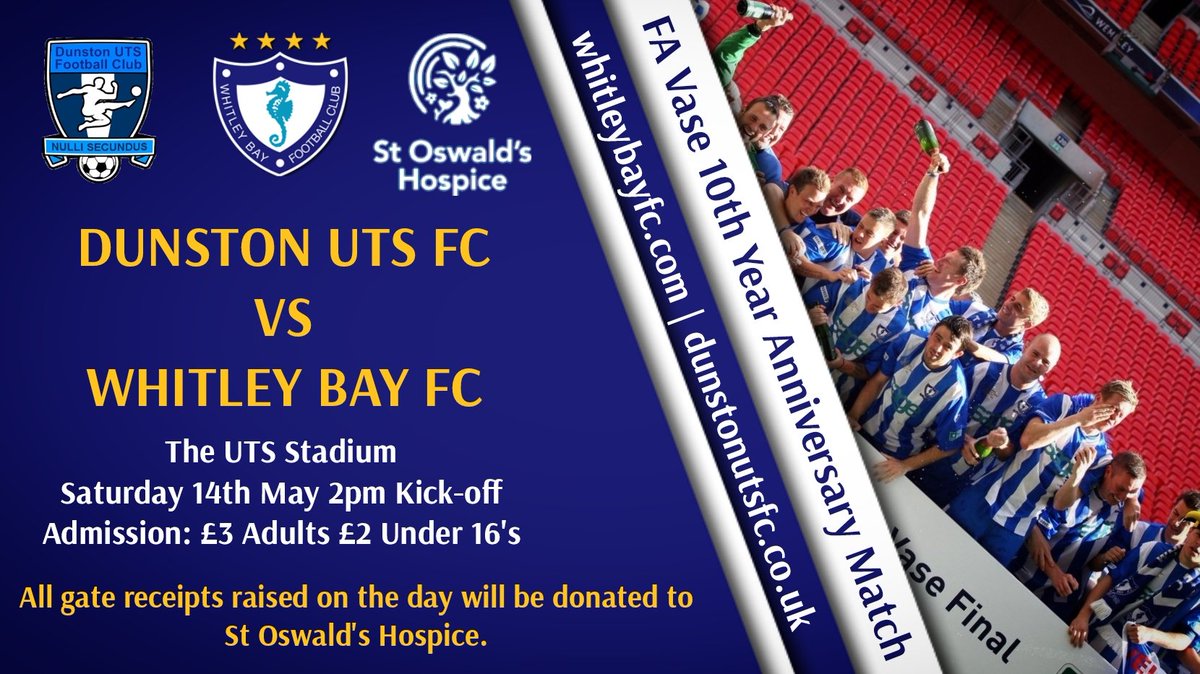 TvBaywatch's tweet photo. Saturday 14th May is a busy day for charity games as @WhitleyBayFC are in action against fellow FA Vase Winners @dunstonutsfc with all gate receipts being donated to @stoswaldsuk 

Former Whitley Bay FC manager Ian Chandler will be in the dugout for The Bay!

#HowayTheBay https://t.co/389DxYddIW