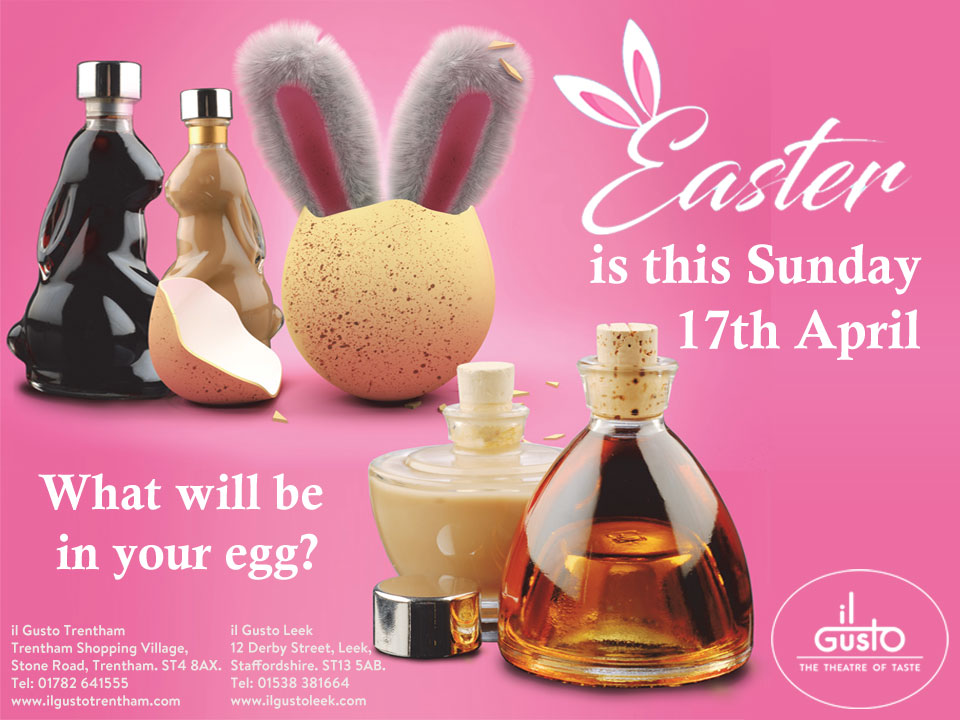 It's Easter this weekend, have you got your grown up gifts sorted yet?
il Gusto Leek, 12 Derby Street, Leek. ST13 5AB. 
Tel: 01538 381664 | ilgustoleek.com