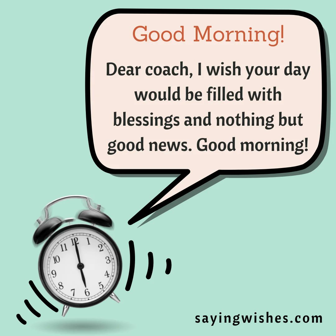 SayingWishes's tweet photo. Good morning messages for coach: https://t.co/F5fKQuoBNu
#GoodMorning #messages #coach #Students https://t.co/wiioO1h6eq