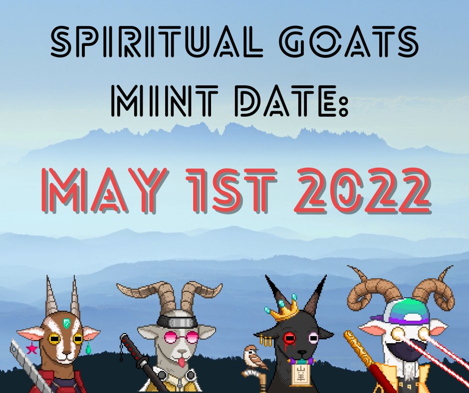 SpiritualGoats's tweet photo. After months of work and waiting, here's the announcement people have been waiting for 🐐

OUR MINT DATE: 5/1/2022🚀🚀🚀

#NFTs #NFTCommunity #Solana #SolanaNFT https://t.co/BXfC2eumi6