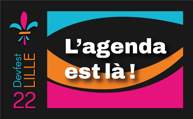 DevfestLille's tweet photo. L'agenda du Devfest Lille 2022 est maintenant disponible sur notre site internet !

➡️ https://t.co/uIkbK0YmTW

Nous sommes très heureux de ce programme et nous espérons que vous le serez vous aussi. Merci aux speakers qui ont accepté de se joindre à nous dans cet événement ! https://t.co/7FrpZB8GKh