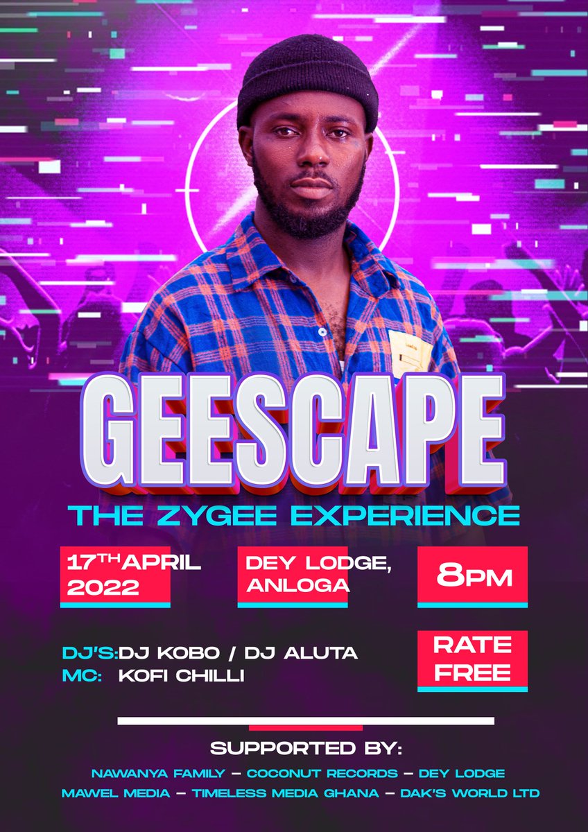 ZyGee_Dope's tweet photo. Happening this Sunday!
ft. @djkobogh
@ Dey Lodge, Anloga

8pm

#Geescape
#TheZYGEEexperience https://t.co/Q2602TqrJS