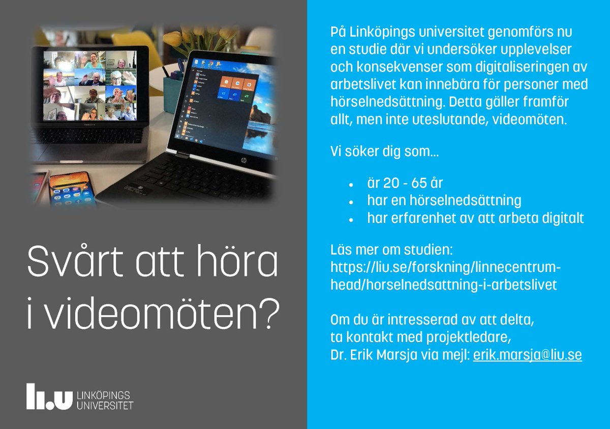 Har du svårt att höra vad som sägs i videomöten?
Vi genomför just nu en studie på Linköpings universitet där vi undersöker upplevelser och konsekvenser som digitaliseringen av arbetslivet kan innebära för personer med #hörselnedsättning.

liu.se/forskning/linn…