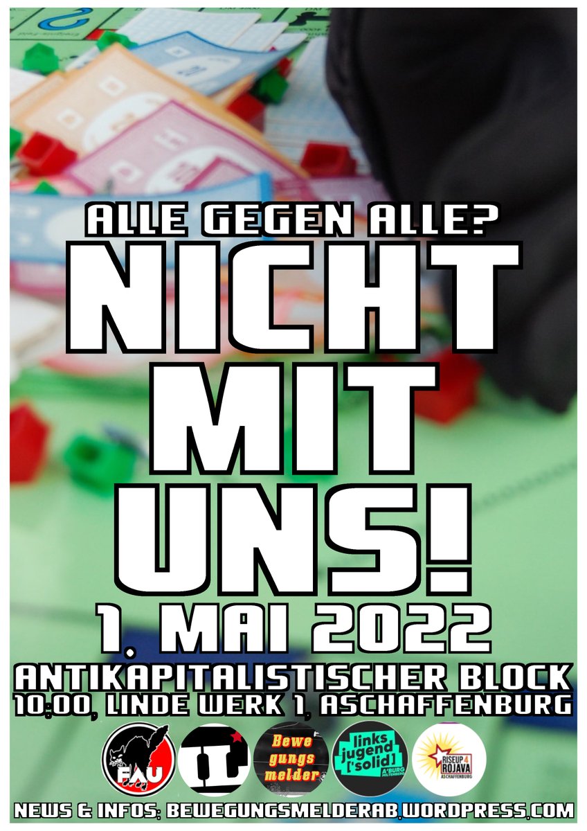 AschaffenburgIL's tweet photo. Weil alles ist - wie es ist, rufen wir, zusammen mit anderen linken Gruppen, zum antikapitalistischen Block auf der diesjährigen 1.Mai Demo in Aschaffenburg auf. https://t.co/OvYoOl1oaL