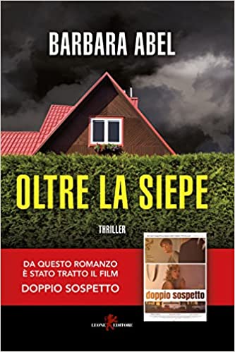Un thriller agghiacciante e raffinato, di un'autrice tradotta in tutto il mondo. Esce oggi per Leone Editore #OltreLaSiepe di Barbara Abel.

leoneeditore.it/catalogo/oltre…