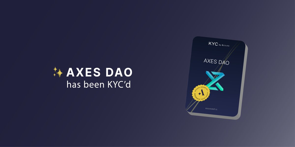 Axes DAO is KYCed! 

#KYC <a href="/AssureDefi/">Assure DeFi</a>