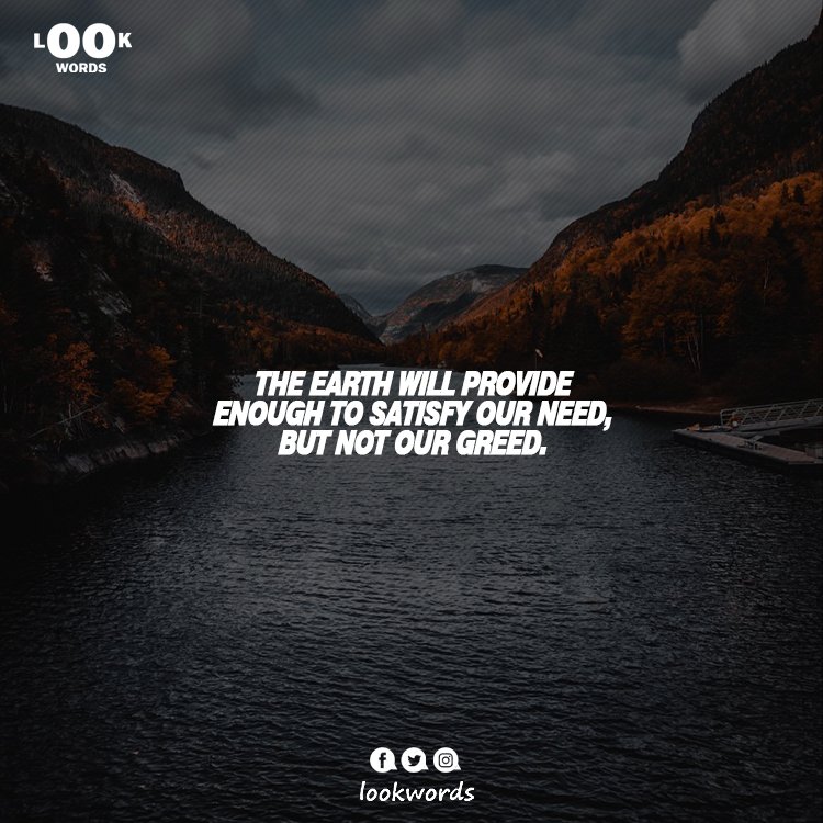 Lookwords2's tweet photo. The Earth is not ready for your greed. Shift! https://t.co/pL4xptBOfP