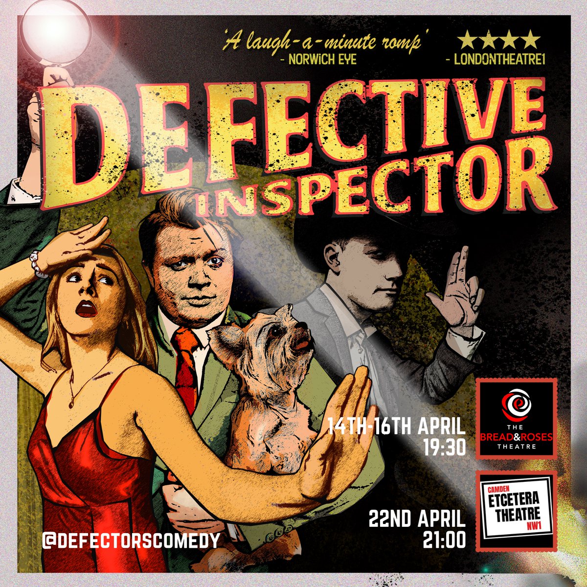 Once u've seen #Telethon @ShoreditchTH go c @defectorscomedy's DEFECTIVE INSPECTOR! This ‘laugh-a-minute romp’ finds the sweet spot between The 39 Steps & Garth Marenghi’s Darkplace! ⭐️⭐️⭐️⭐️ - LondonTheatre1 Book here! 🎟 - breadandrosestheatre.co.uk/whats-on 🎟 - etceteratheatre.com/?id=2&wod=04/2…