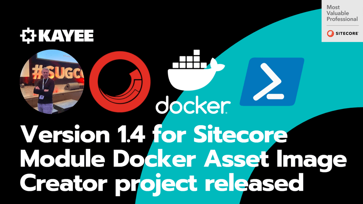 kayeeNL's tweet image. I just blogged: Sitecore Module Docker Asset Image Creator v1.4 Released kayee.nl/2022/04/13/sit… #sitecore #sitecoredocker #sitecorecommunity #sitecoreopensource #docker