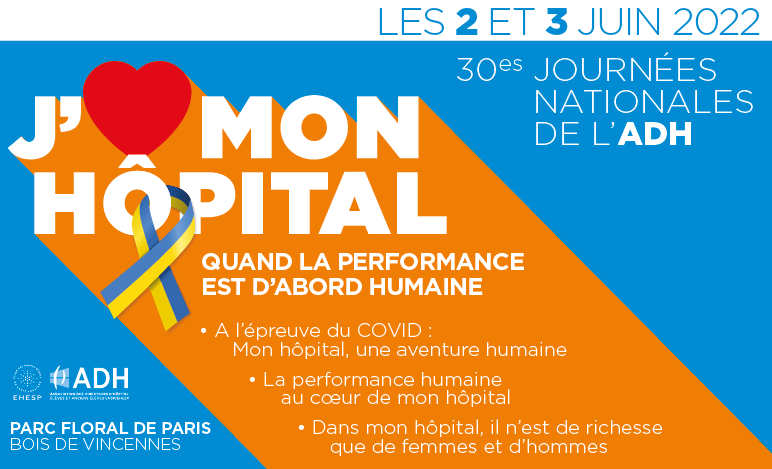 L_Adh's tweet image. 🚨🔜30es JOURNÉES NATIONALES de @L_Adh

🏥RDV🗓️les 2 et 3 juin 2022 au Parc Floral de Paris pour débattre sur le thème: «J’❤️mon hôpital – Quand la performance est d’abord humaine» 

#PerformanceHumaine #JaimeMonHôpital

📁PROGRAMME DÉTAILLÉ / INSCRIPTION: adh-asso.org/2022/04/13/les…