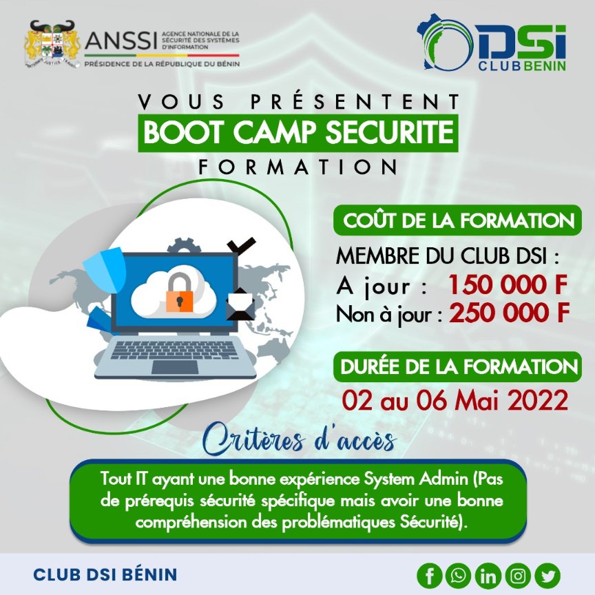 Dans le but de développer les compétences et la culture de la Sécurité Informatique au Bénin,
<a href="/Anssi_Benin/">ANSSI-Bénin</a>  organise en partenariat avec le Club DSI Bénin le Bootcamp Sécurité  CyberRange.
