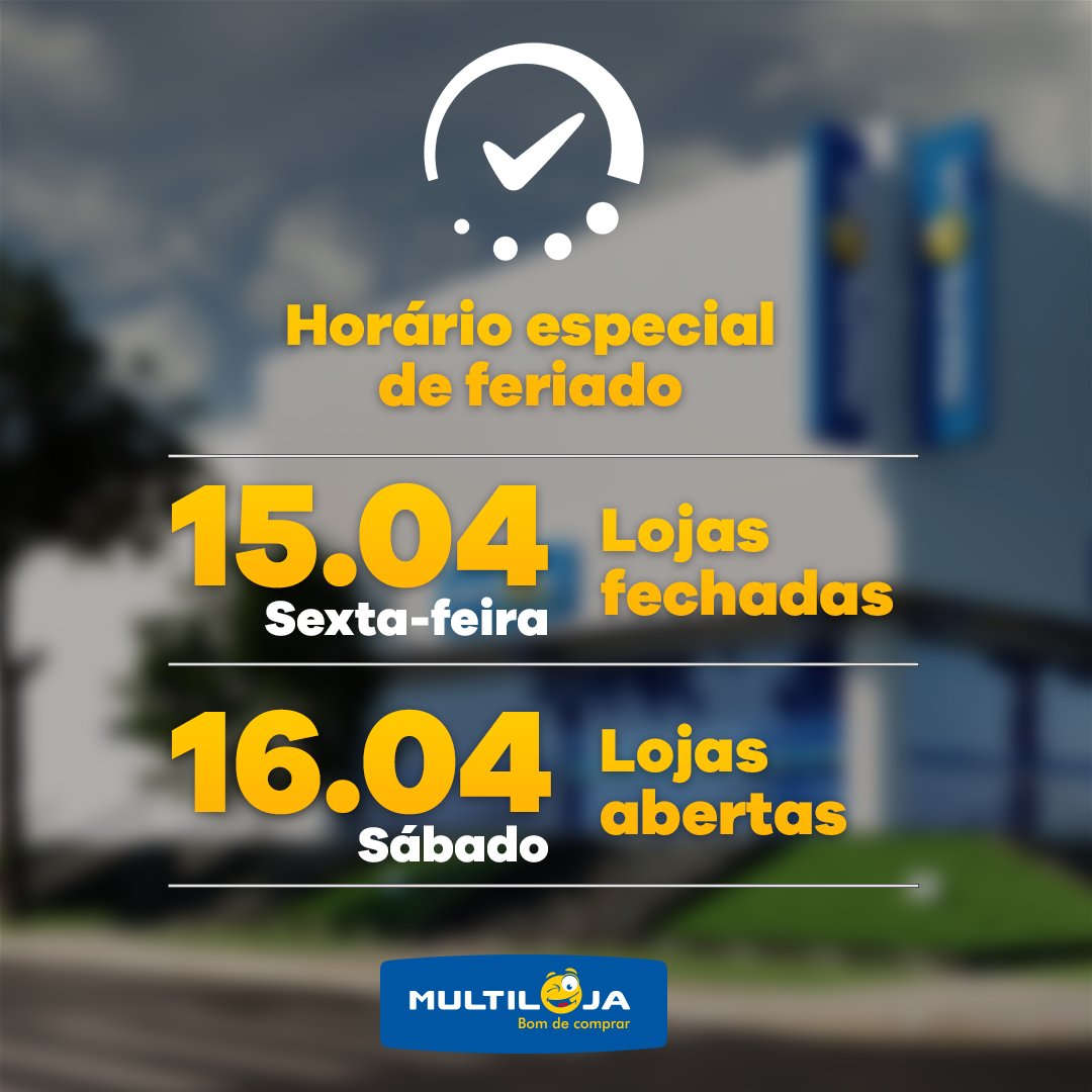 Multiloja's tweet photo. Nesta Sexta-feira Santa nossas lojas estarão fechadas. Retornaremos com tudo no sábado, venha nos fazer uma visita! https://t.co/yjjYUV18zg