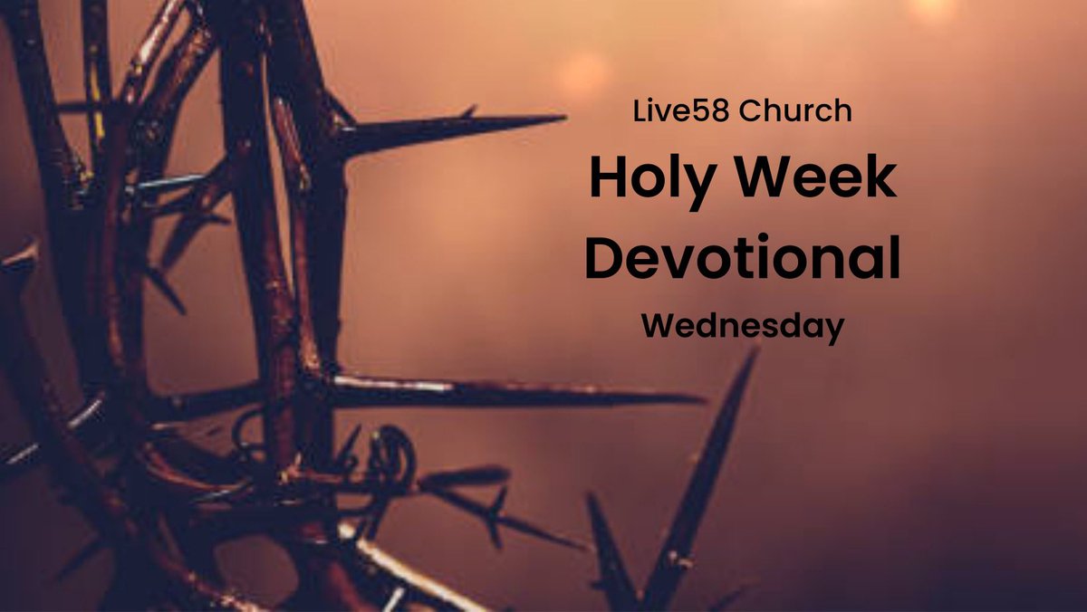 Live58Church's tweet photo. Live58 Church Holy Week Devotional “Wednesday” - Ken Burkey

https://t.co/6tb7Le1hGr https://t.co/KFlwKMqGYO