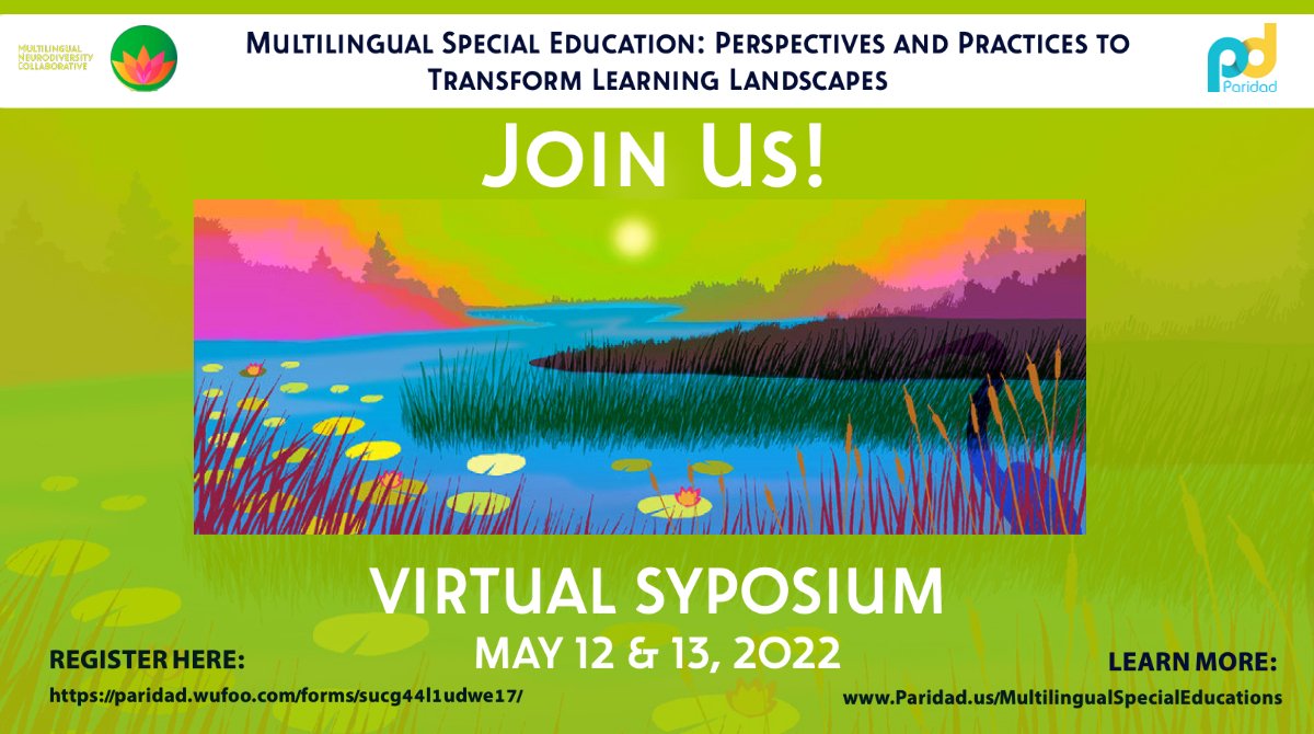 Educators and Service Providers! Join Us! 
May 12 &amp; 13, 2022 - Virtual Symposium.  
Register here: paridad.wufoo.com/forms/sucg44l1…