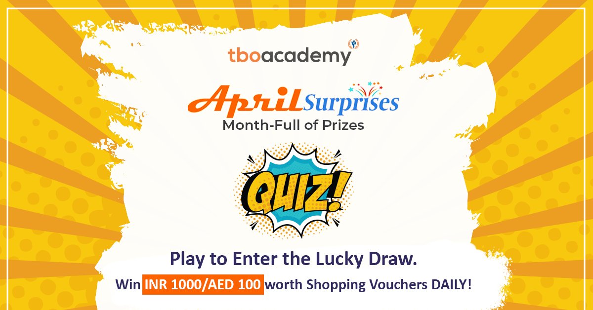 Play our #DailyQuiz to enter the #LuckyDraw 🎊

You can #win INR 1000 / AED 100 worth #ShoppingVouchers DAILY !! 🎁🏆🎁

𝐆𝐞𝐭 𝐒𝐭𝐚𝐫𝐭𝐞𝐝: bit.ly/38HzDff
.
.
.
#TBOAcademyAprilSurprises #b2btravel #quiz #tourism #travelagency #tboacademy