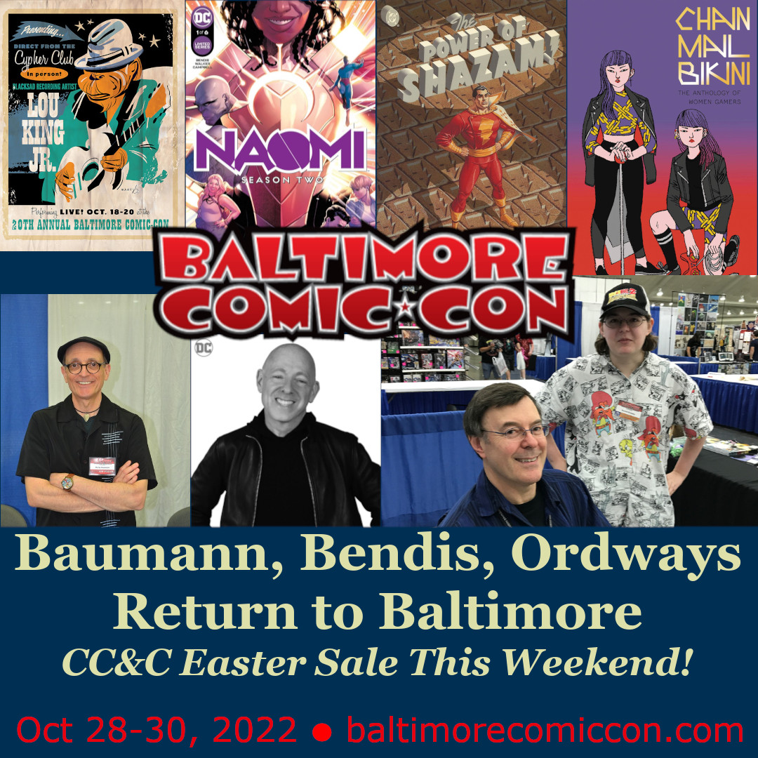 Baumann <a href="/BRIANMBENDIS/">BRIAN MICHAEL BENDIS</a> <a href="/JerryOrdway/">Jerry Ordway</a> <a href="/RachelOrdwayArt/">Rachel Ordway is posting elsewhere</a> Return to <a href="/baltimorecomics/">Baltimore Comic-Con</a> + <a href="/comics_cards/">Cards Comics and Collectibles</a> Easter Sale Details!

#baltimorecomiccon

conta.cc/36axvvN
