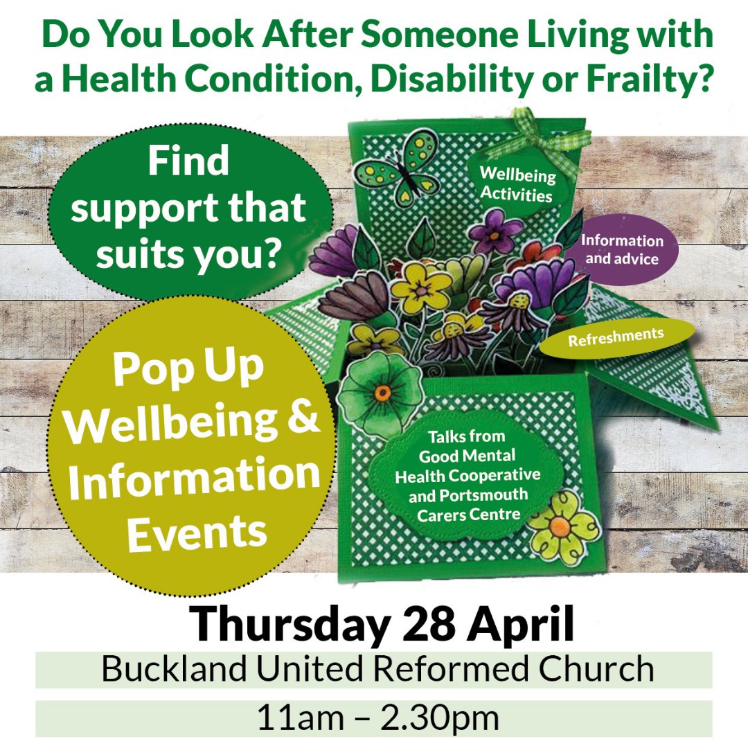 goodmhcoop's tweet image. Next Pop-Up Wellbeing &amp;amp; Information Event, Thurs 28th April, Buckland Church. If you look after a loved one living with a health condition, disability or frailty - drop by 11am-2.30pm! Support services, activities, talks, free refreshments. More info at goodmentalhealth.org.uk/solent-connexi…