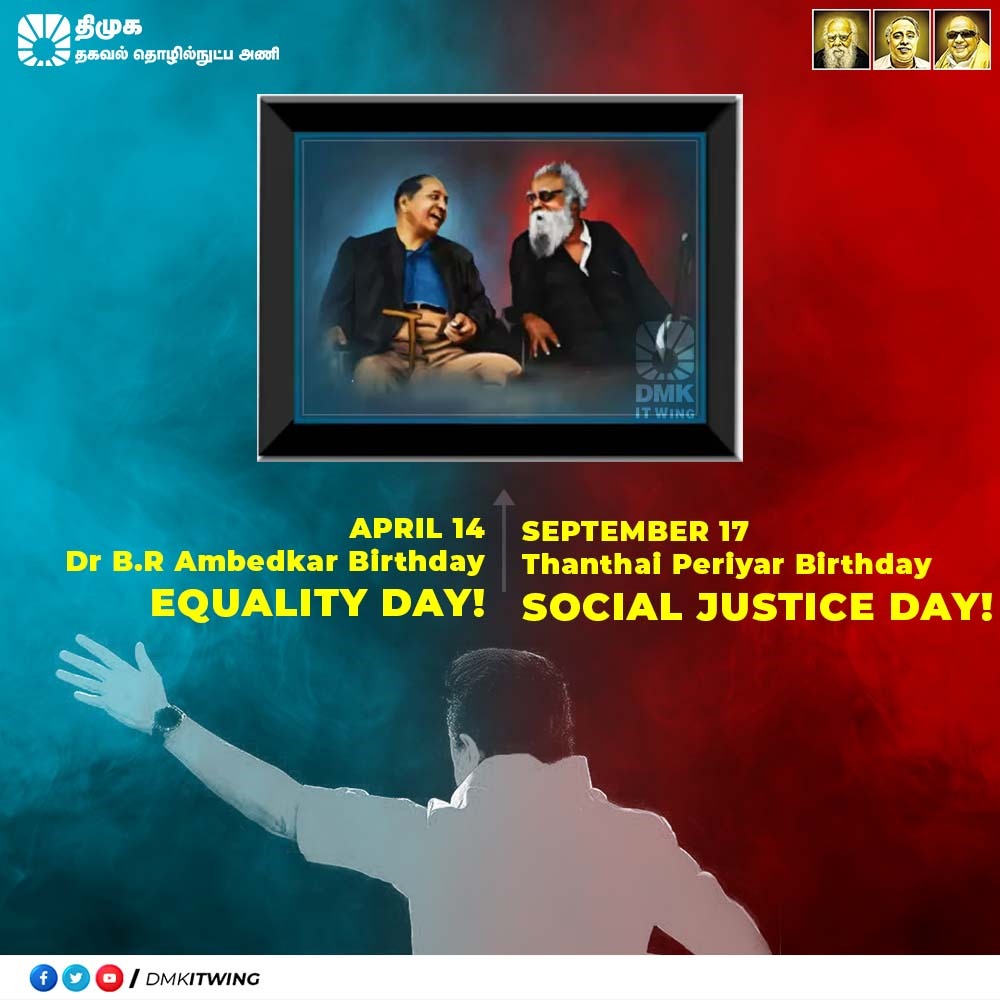 DMKITwing's tweet photo. Thanthai Periyar Birthday - SOCIAL JUSTICE DAY!
September 17 

Dr B.R Ambedkar Birthday - EQUALITY DAY!
APRIL 14 

- Hon'ble Tamil Nadu Chief Minister Mr @mkstalin

#SocialJustice #EqualityDay 
#CMMKStalin https://t.co/MvrwOn1fDu