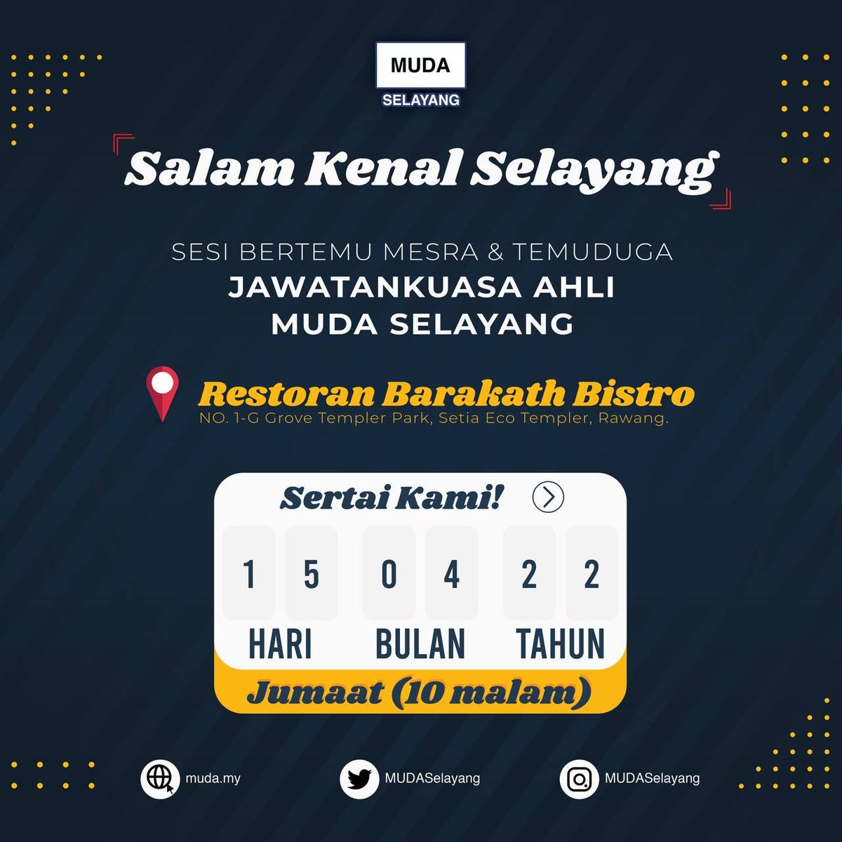 MUDASelayang's tweet photo. *Salam Kenal Selayang*

Jemput sekalian Ahli MUDA Selayang untuk kita bertemu. 

Di Restoran Barakath Bistro
https://t.co/F9rRvCrVC7 

Jam 10 malam hari Jumaat ini 15/4/2022.

Sesiapa yang berminat boleh mendaftarkan diri di https://t.co/sNTewMKOaV
 
Kita jumpa di sana. https://t.co/a2ZCJF276m