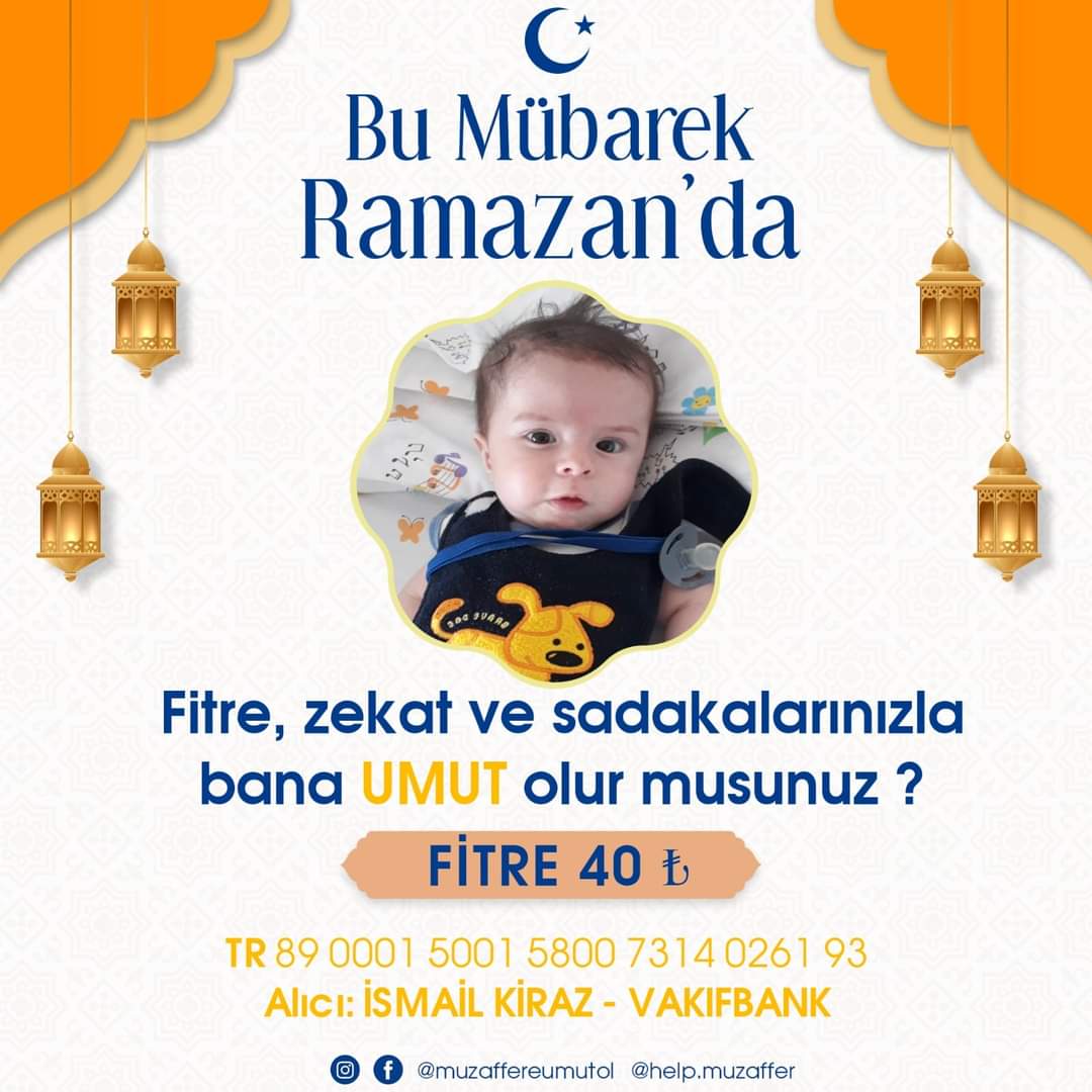 MUZAFFER BEBEĞE UMUT OLUN. 🎈
