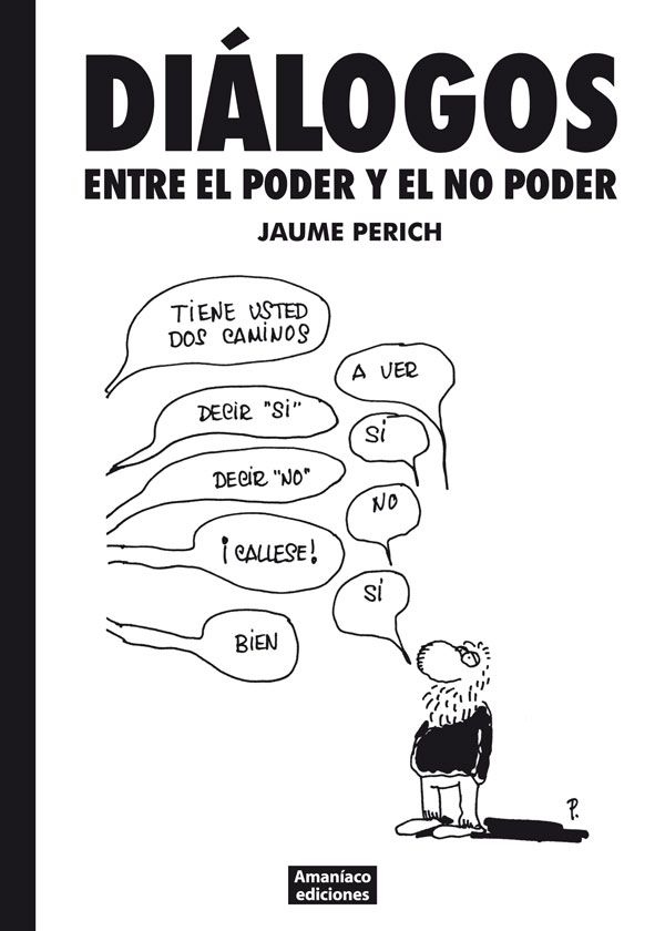 amaniaco's tweet photo. Ideas para este #DiaDelLibro: Diálogos entre el poder y el no poder, de Jaume Perich. https://t.co/WLrQbZCR98 https://t.co/0f4w3GPWnE