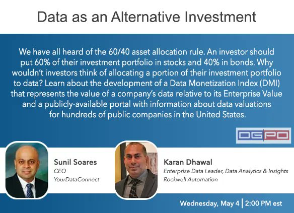 dgpros's tweet photo. Join our next free #webinar to learn about the development of a Data Monetization Index (DMI) that represents the value of a company’s data relative to its Enterprise Value. Learn more: https://t.co/45tYS5V343  May 4 at 2:00pm Eastern @SunilSoares1 #datagovernance https://t.co/FvqnGG6GEj