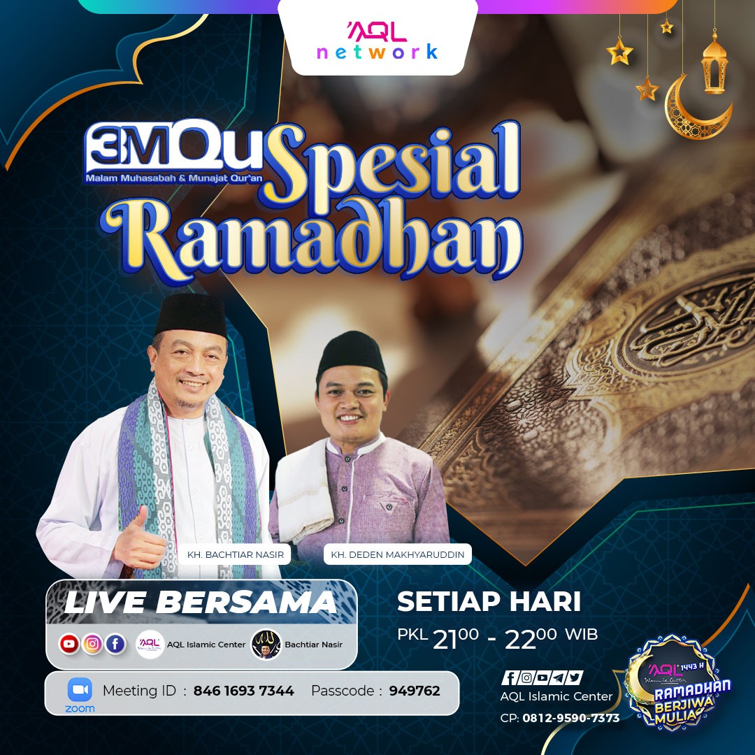 AQLIslamiCenter's tweet photo. #3MQu (Malam Muhasabah dan Munajat Qur`an) #10Ramadhan
Bertadabbur, mempelajari, mengambil hikmah, hidayah, serta mengamalkan setiap ayat yg ada di dlm Al-Qur'an.
📆Setiap Hari Bulan #Ramadhan
⏰Pkl 21.00-22.00 WIB
Bersama
👤 KH. Bachtiar Nasir
👤 KH. Deden Makhyaruddin https://t.co/cqjDBfF6Qm