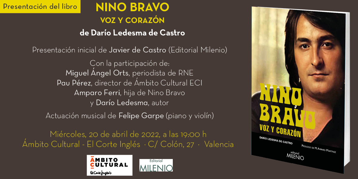 Os invitamos a la presentación, este miércoles en Valencia, de 'Nino Bravo. Voz y corazón', una obra de Darío Ledesma que analiza la figura de uno de los artista más influyentes del pop español.

📍A las 19 h, en el Corte Inglés de Colón, ¡con la presencia de la hija del artista!
