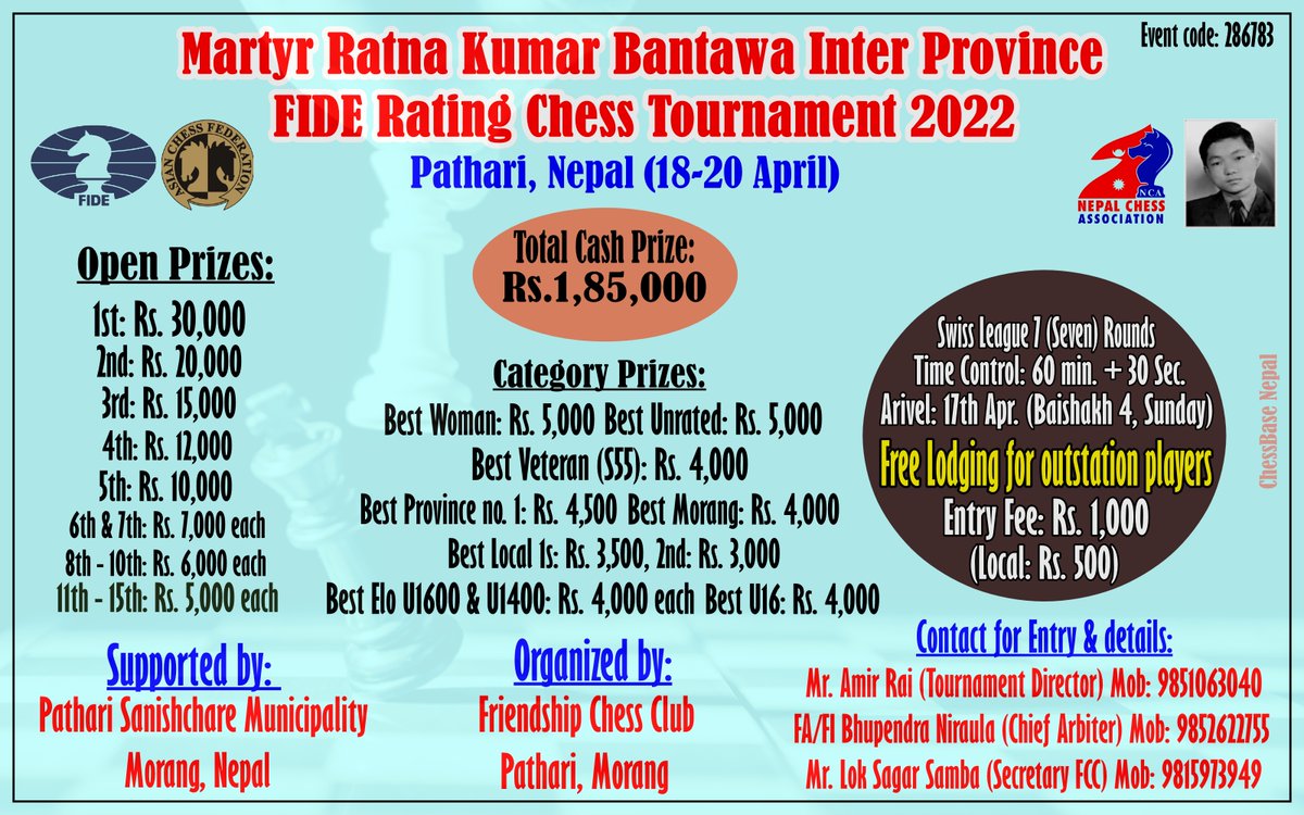 chessbasenepal's tweet photo. With Total Cash Prize of Rs.1,85,000 for Best 25 Players, Friendship #Chess Club Pathari, Morang is organizing Martyr Ratna Kumar Bantawa Inter Province #FIDE Rating Chess Tournament from 05th of Baishakh to 07th of Baishakh 2079. 
More details: 👇 https://t.co/OOnhkIiPrq