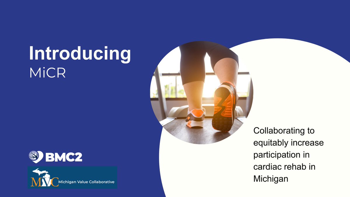 BMC2 and the Michigan Value Collaborative have joined forces to create the Michigan Cardiac Rehab Network (MiCR)! MiCR aims to equitably increase participation in #CardiacRehab for all eligible individuals in Michigan. Read more on our blog. bit.ly/3ucHRD6