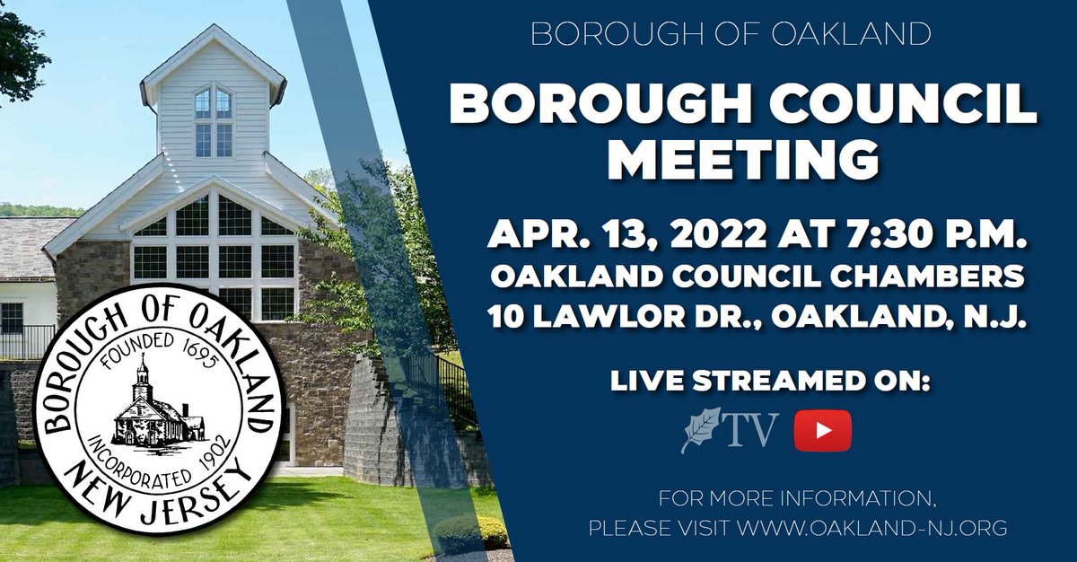 There is a Borough Council Meeting on Wednesday April 13, 2022 at 7:30 p.m. in the Council Chambers, 10 Lawlor Drive, Oakland, N.J. 07436.

The meeting will be broadcast on Oakland TV Optimum 77, FiOS 2145 HD, and on the #OaklandNJ YouTube Channel. https://t.co/TFVlkhrR2P