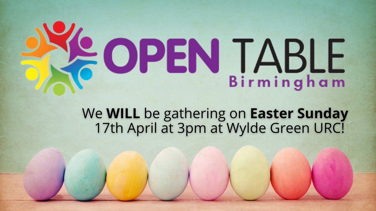 OpenTableBrum's tweet image. We're meeting on #EasterSunday at 3pm for our monthly @OpenTableBrum gathering at Wylde Green URC. Come celebrate resurrection with us! #comeasyouare #faithfullylgbtq @opentablelgbt @NewChurchBrum @inclusivechurch @Bhammeth @UnitedReformed