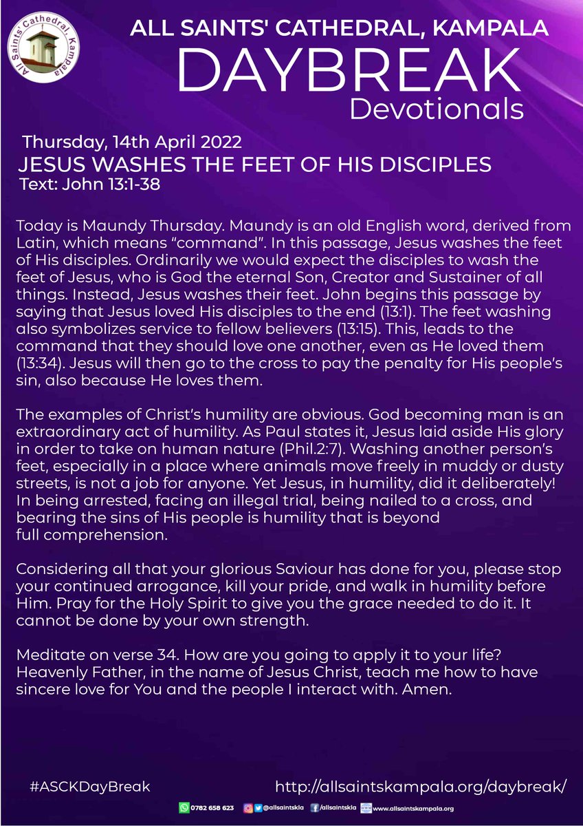 allsaintskla's tweet photo. DAY BREAK DEVOTIONAL
Thursday, 14th April 2022.
JESUS WASHES THE FEET OF HIS DISCIPLES
Text: John 13:1-38
https://t.co/FUfPl6oXA9
#ASCKDayBreak #ASCKDevotionals #DayBreak #Devotionals #Bible #Reading https://t.co/HZTYHp4EQT