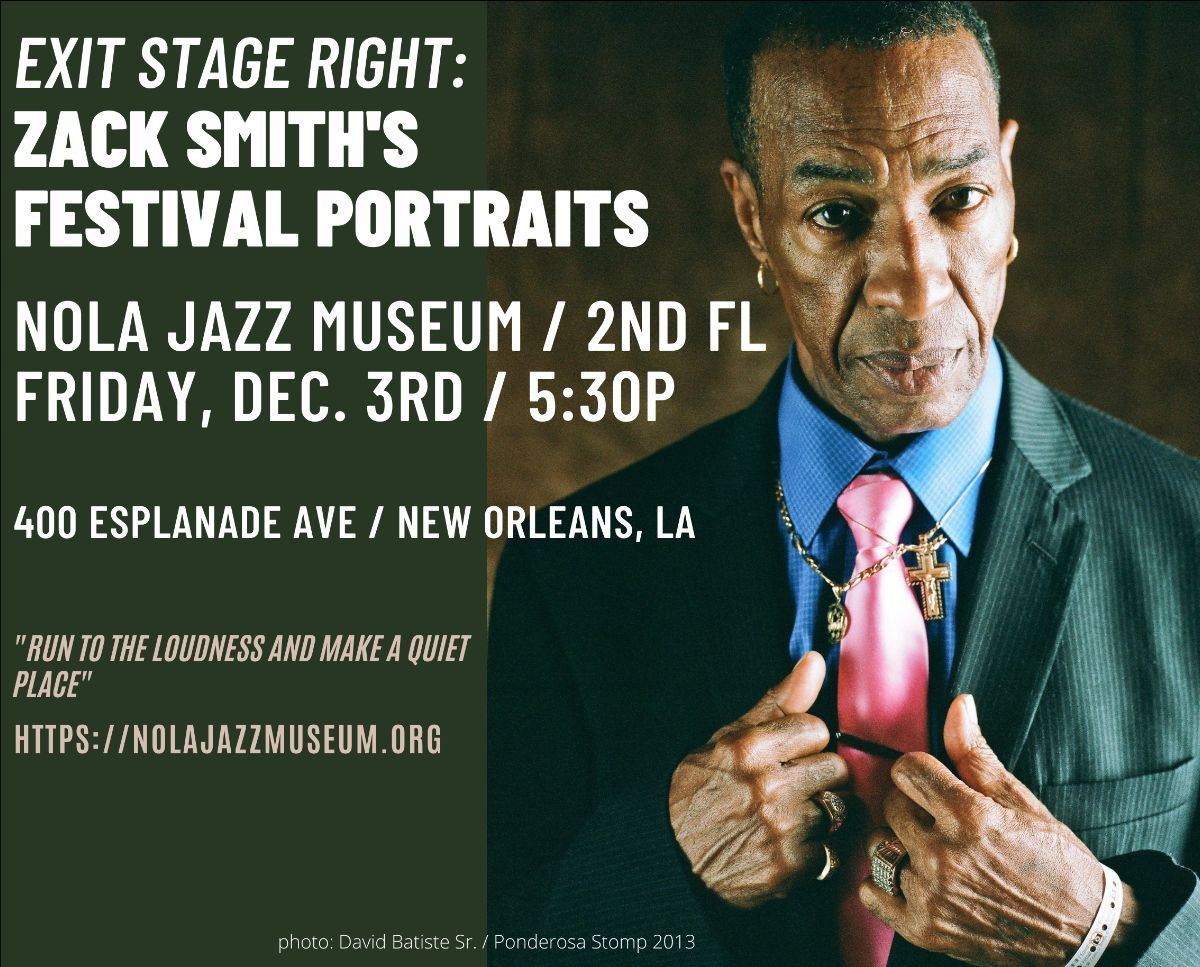 Zack Smith's Festival Portraits opens at New Orleans Jazz Museum😃 - mailchi.mp/zacksmith/find…