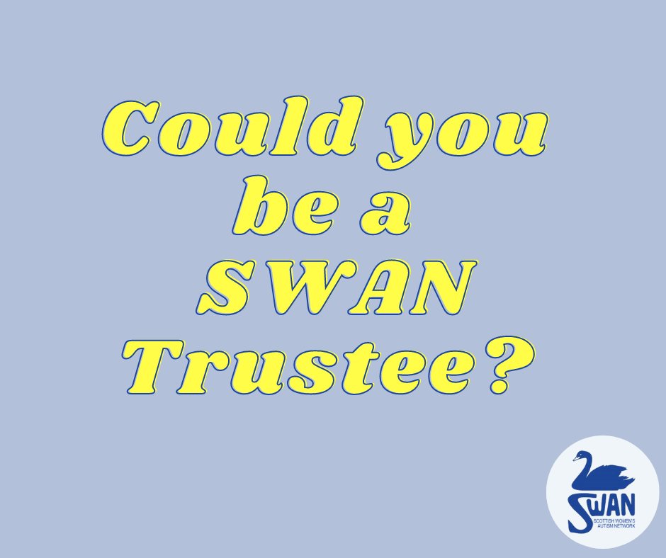 This year, 2022, is our 10th anniversary & a time of exciting change & growth at SWAN. We are seeking new Trustees to join us in this next phase of our journey. Please email lyndsay.macadam@swanscotland.org or send us a DM for info #ActuallyAutistic #TrusteeRecruitment