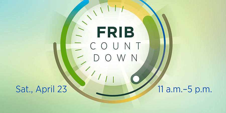FRIBLab's tweet photo. In celebration of the opening of #FRIB in May as a U.S. Department of Energy Office of Science user facility, the public is invited to get behind the scenes at a special “FRIB Countdown” event on Saturday, 23 April. Visit https://t.co/BG1dIpKi2L for more information. https://t.co/jn9Lb8iVnz