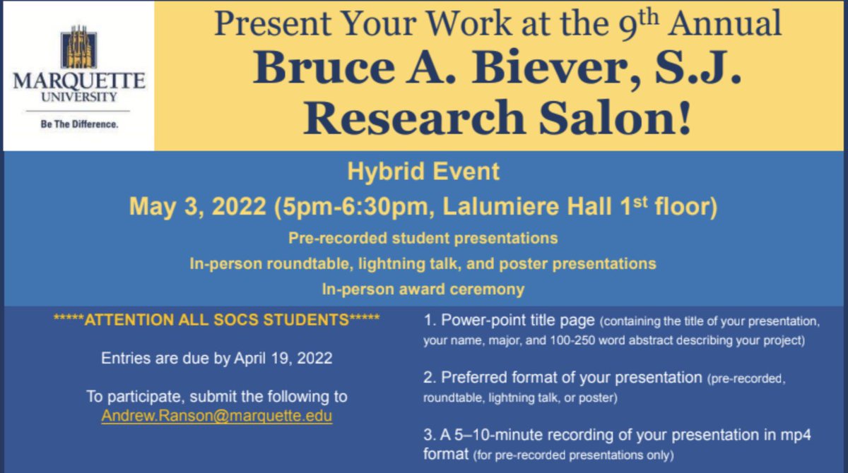 Marquette Social and Cultural Sciences (@marquettesocs) on Twitter photo REMINDER:
Attention all SOCS students! Submit your entries to participate in the Bruce A. Biever, S.J. Research Salon and present your research!
Take a look at the poster below for more information and note that submissions are due by April 19th to andrew.ranson@marquette.edu. REMINDER:
Attention all SOCS students! Submit your entries to participate in the Bruce A. Biever, S.J. Research Salon and present your research!
Take a look at the poster below for more information and note that submissions are due by April 19th to andrew.ranson@marquette.edu.