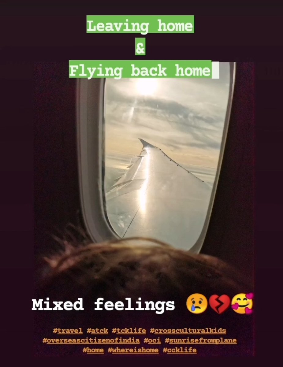 Leaving home, but also heading back home....

Mixed feelings 💔😢🙄🤔🥰🤩

You know what I mean?

#overseascitizenofindia #tck #atck #cck #tck #travelhome #home #whereishome #travel #oci #culturalchameleons #crossculturalkids #sunrisefromplane #sadhappy