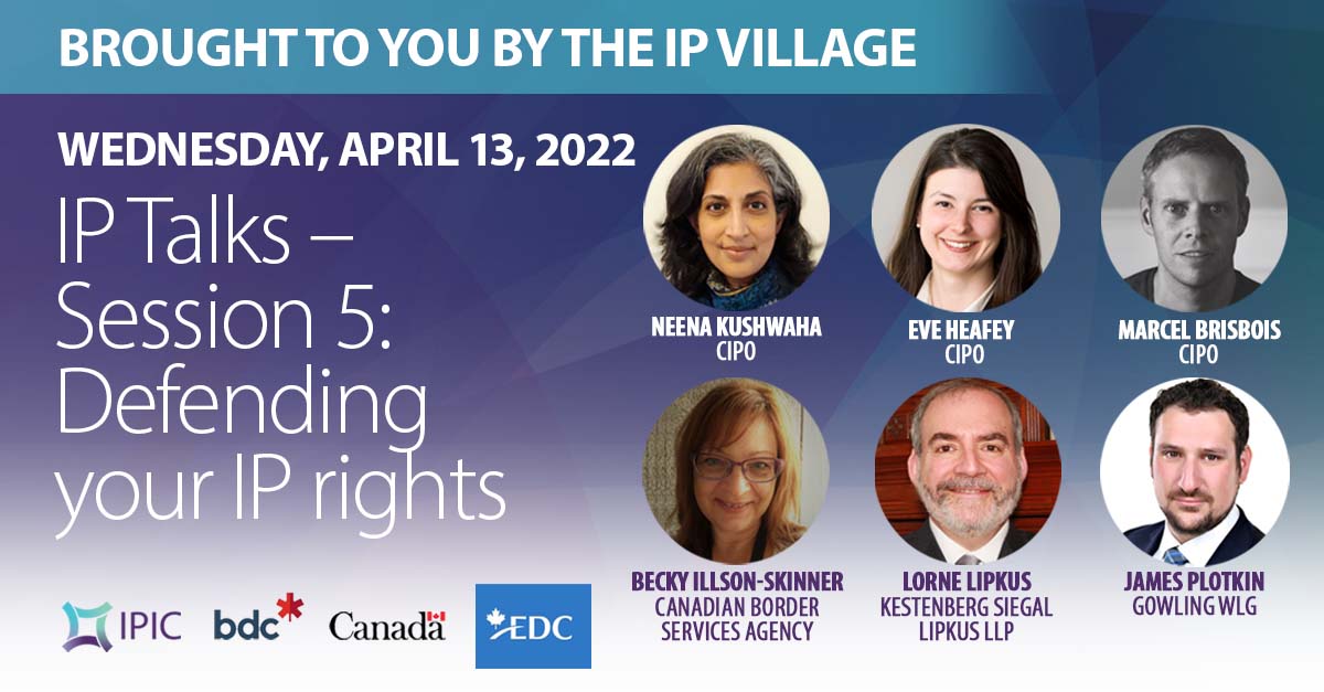 IPIC_Canada's tweet photo. Tune in TODAY for the 5th #IPTalks & hear from IP experts/IPIC members on 'Defending your #IP Rights'
The #IPVillage is a collaboration of Cdn's leading IP orgs: #IPIC, @CIPO_Canada @bdc_ca @ExportDevCanada @TCS_SDC @CNRC_NRC @ISED_CA
FREE registration: https://t.co/plJDkSciMk https://t.co/np5McRxZJ0