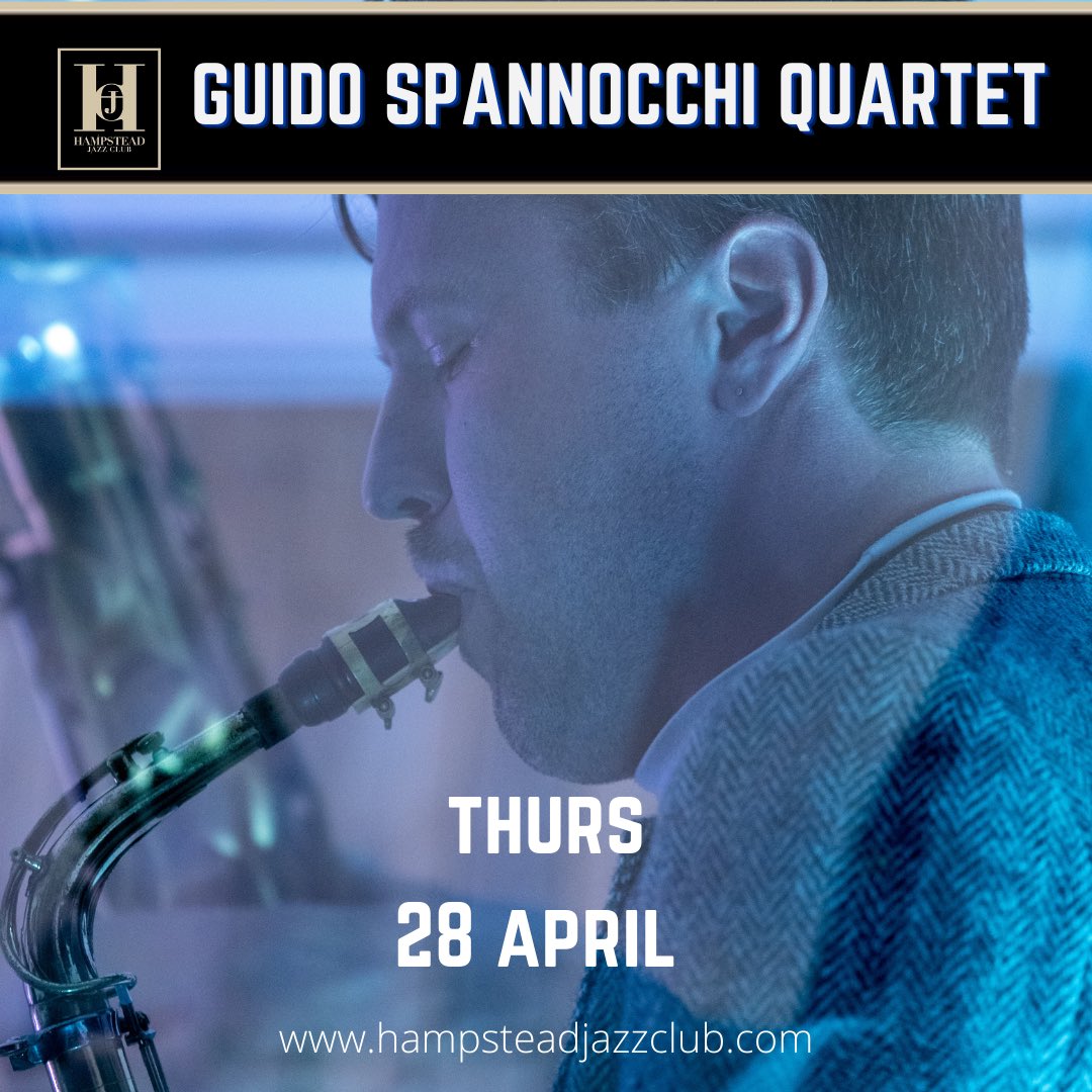 THURS 28 APRIL Showstopping night of ebullient original music from the newly released album “Perihelion” by the incredible London based Alto Saxophonist GUIDO SPANNOCCHI & his stellar ensemble. Book now at: hampsteadjazzclub.com/whats-on/guido… @BelsizeVillage @HampstBeautiful @LondonJazz_