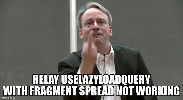 overflow_meme's tweet image. Relay useLazyLoadQuery with fragment spread not working stackoverflow.com/questions/7185… #relayjs #relay #reactjs