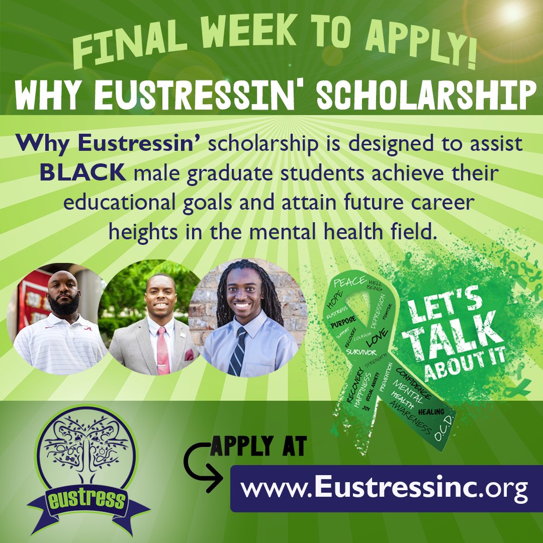 EustressInc's tweet photo. FRIDAY DEADLINE! The Why Eustressin’ annual scholarship award is designed to assist Black male graduate students achieve their educational goals and attain future career heights in the mental health field.  For eligibility and application visit -> https://t.co/N5jaen4zBu https://t.co/djwhtmxTfu