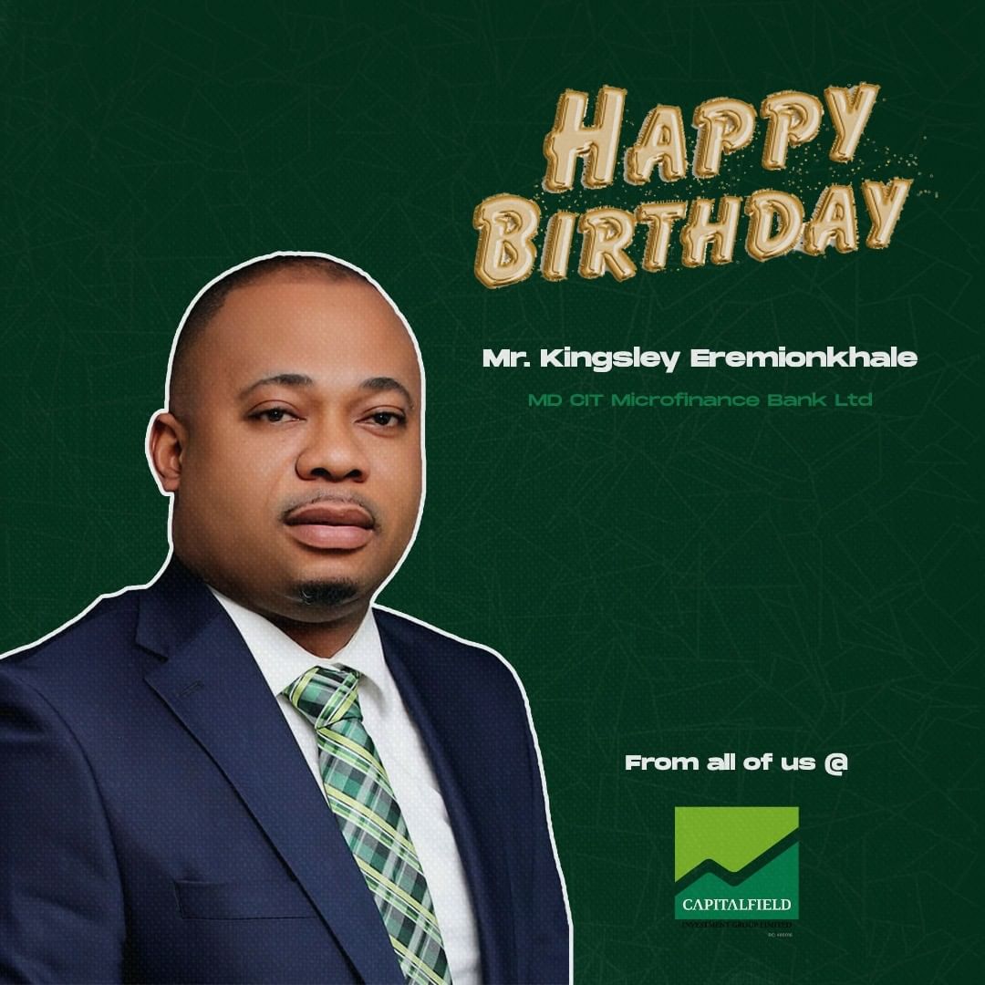 CIGL_connect's tweet photo. The entire Capitalfeld Investment Group Limited is sending it's best wishes to the Managing Director, CIT Microfinance Bank, Mr Kingsley Eremionkhale. We hope you have a wonderful birthday sir.

#CIGL #Capitalfeld #CITMFB https://t.co/sZSmTOFj4N