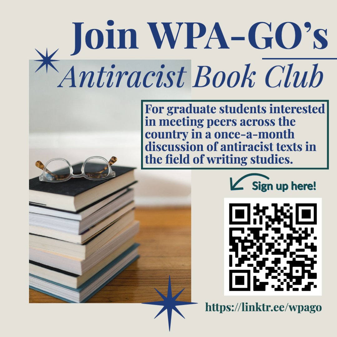 WPA_GO's tweet photo. #WPAGO invites you to join our Antiracist Book Club! A once-a-month discussion of antiracist texts in the field of writing studies with graduate students (ONLY) across the country. Sign-up: https://t.co/NokNp1gTla.
#WPAGrads #CWPA #WritingProgramAdministration #WritingStudies https://t.co/ESc1QMXXHt