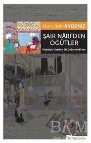 NÂBÎ. ŞÂİR NÂBÎ. YUSUF NÂBÎ, 
Vefatı (10- 13) Nisan 1712. HİKEMÎ ŞİİRİN (Hikmet Şiirinin) ve klasik şiirimizin ( Divan Şiirinin) en büyüklerinden. REHÂVÎ. NÂBÎYİ REHÂVÎ (Urfalı Nâbî). Hayatı okunmalı. Mutlaka. Urfa Onu Nâbî Hazretleri olarak anar(R.A). Cennet-mekân. Bir