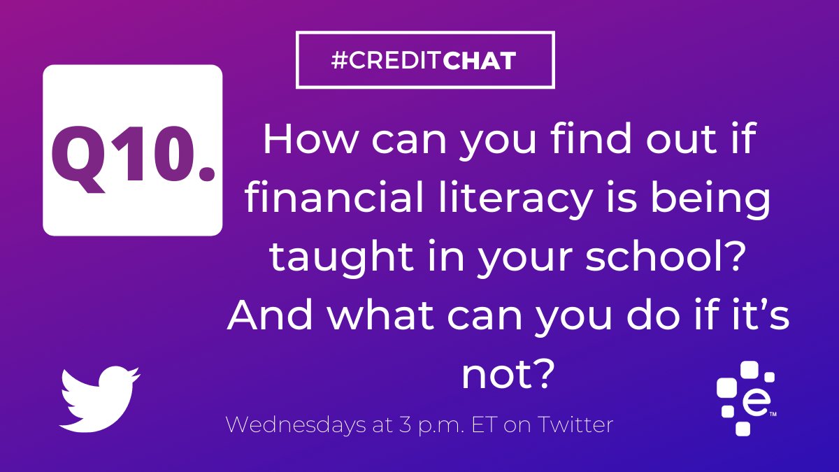 Experian's tweet photo. Q10. How can you find out if financial literacy is being taught in your school? And what can you do if it’s not? #CreditChat https://t.co/5GD5KFZA1Y