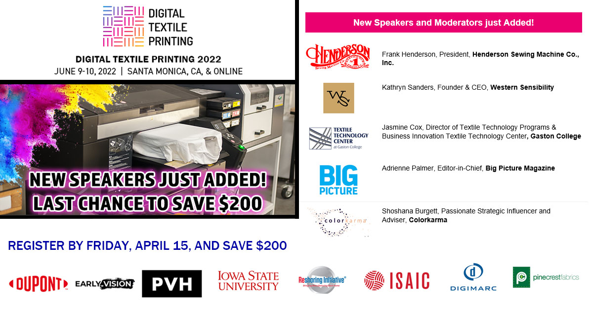 Register for #Digital #Textile #Printing 2022 by April 15 &amp; save $200! Register > lnkd.in/d6-EM9y 

@colorkarma <a href="/pinecrestfabric/">Pine Crest Fabrics</a> <a href="/digimarc/">Digimarc</a> <a href="/ISAIC_Detroit/">ISAIC - Industrial Sewing and Innovation Center</a> <a href="/DuPontPackaging/">DuPont Packaging</a> &amp; more

#Digitaltextileprinting #printingindustry #textiles #fabric #fashion #textileprinting