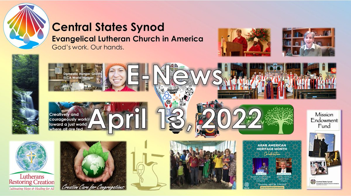 CSSynod's tweet image. Central States Synod E-Newsletter, April 13, 2022 - mailchi.mp/css-elca/centr…
